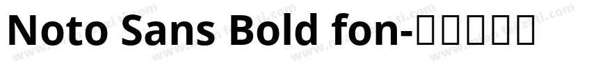 Noto Sans Bold fon字体转换